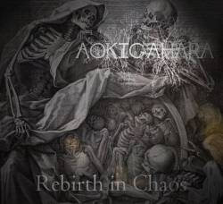 Aokigahara (USA-2) : Rebirth in Chaos